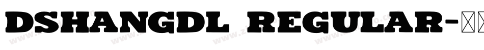 dshangdl regular字体转换